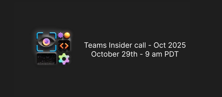 Teams Insider call – October 2025